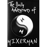 TheDailyAdventuresofMixerman