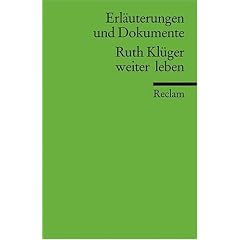 Erl�uterungen und Dokumente zu Ruth Kr�ger: weiter leben