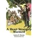 A Heart Strangely Warmed (Louise a. Vernon Historical Fiction Series, 12)