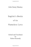 Sagitta's Books of the Nameless Love