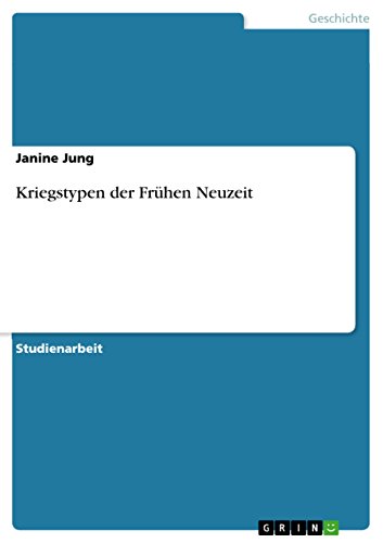 Kriegstypen der Frühen Neuzeit (German Edition)