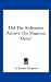 Did the Alchemists Achieve the Magnum Opus?