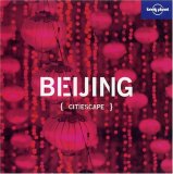 Lonely Planet Citiescape Beijing (Lonely Planet Citiscape Beijing)