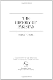 The History of Pakistan (The Greenwood Histories of the Modern Nations)