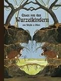 Etwas von den Wurzelkindern