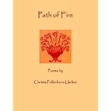 Path of Fire ~ Christa Polkinhorn