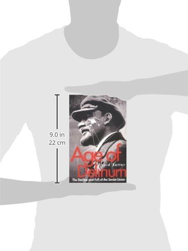 Age of Delirium: The Decline and Fall of the Soviet Union