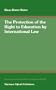 The Protection of the Right to Education by International Law (International Studies in Human Rights)