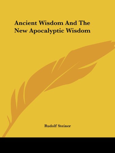 Ancient Wisdom and the New Apocalyptic Wisdom