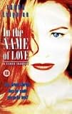 In The Name Of Love: A Texas Tragedy