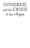 Congress and the crisis of the 1850s