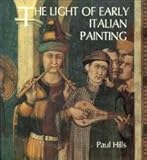 The light of early Italian painting