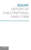 Solvay : history of a multinational family firm