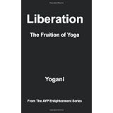 Liberation - The Fruition of Yoga