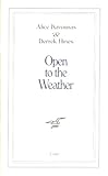 Open to the weather