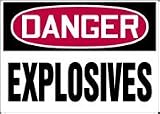 DANGER EXPLOSIVES 7 x 10 Aluminum Sign