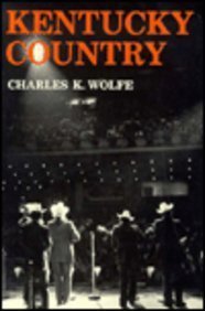 Kentucky Country: Folk and Country Music of Kentucky
