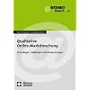 Qualitative Online-Marktforschung: Grundlagen, Methoden und Anwendungen