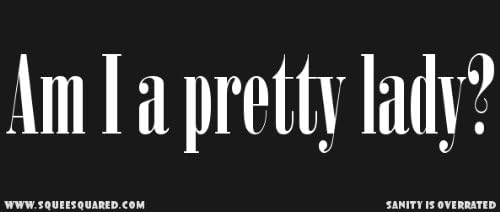 Am I a Pretty Lady Sherlock Bumper Sticker