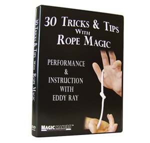 30 Tricks & Tips with Rope Magic DVD - Performance and Instruction with Eddy Ray