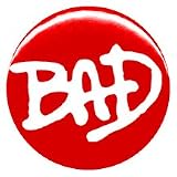 1" Michael Jackson "BAD" Button/Pin