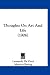 Thoughts On Art And Life (1906)