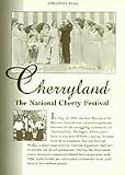 Cherryland: The National Cherry Festival
