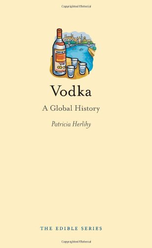 vodka a global history reaktion books edible