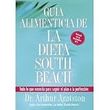  : Guia Alimenticia de La Dieta South Beach (The South Beach Diet) Publisher: Rodale Books; Revised edition