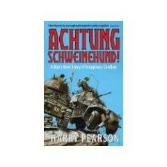 Achtung Schweinehund!: A Boy's Own Story of Imaginary Combat