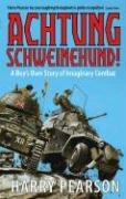 Achtung Schweinehund!: A Boys Own Story of Imaginary Combat
