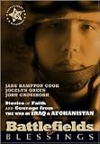Battlefields And Blessings Iraq/Afghanistan Publisher: AMG Publishers