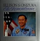 Ellison S. Onizuka - A Remembrance