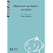 Observer un b�b� : un soin