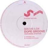 GOLDIE-LOX / DOPE GROOVE