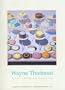 Wayne Thiebaud: Fifty years of painting