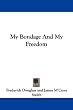 My Bondage And My Freedom
