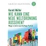 Wie kann eine neue Weltordnung aussehen?: Wege in eine nachhaltige Politik