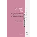 Das Jahr 1933: Die nationalsozialistische Machteroberung und die deutsche Gesellschaft