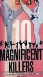 Wu Tang Clan Presents: 10 Magnificent Killers