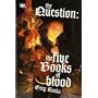 The Question: Five Books of Blood