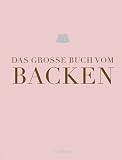 Produkt-Bild: Das gro&szlig;e Buch vom Backen (Teubner Edition)