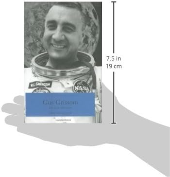 Gus Grissom: The Lost Astronaut (INDIANA BIOGRAPHY SERIES)