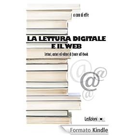 La lettura digitale e il web (Editoria. Presente e futuro)