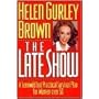 The Late Show: A Semiwild but Practical Survival Plan for Women over 50