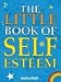 Little Book of Self Esteem