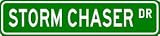 STORM CHASER Street Sign ~ Custom Aluminum Street Signs