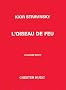 Igor Stravinsky: L'Oiseau De Feu (the Firebird) - Miniature Score