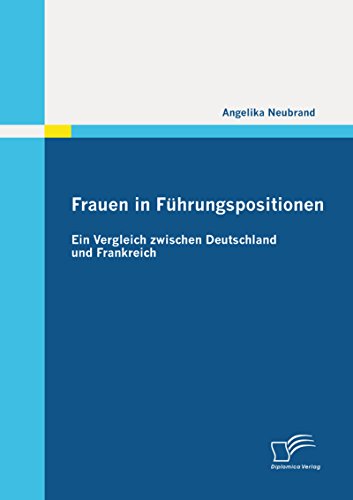 Frauen in Führungspositionen (German Edition)