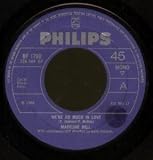WERE SO MUCH IN LOVE 7 INCH (7" VINYL 45) UK PHILIPS 1969